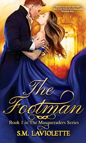 The Footman by S.M. LaViolette, Minerva Spencer