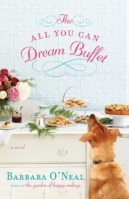 The All You Can Dream Buffet by Barbara O'Neal