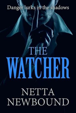 The Watcher by Netta Newbound