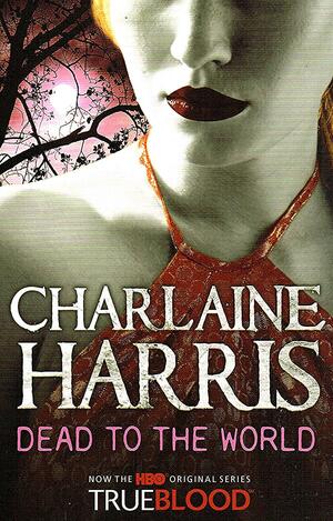 Dead To The World by Charlaine Harris