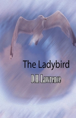 The Ladybird Illustrated by D.H. Lawrence