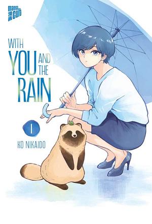 With you and the Rain 1 by Ko Nikaido