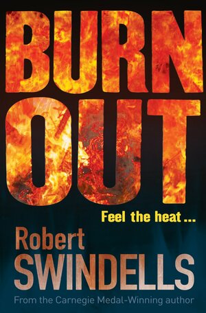 Burnout by Robert Swindells