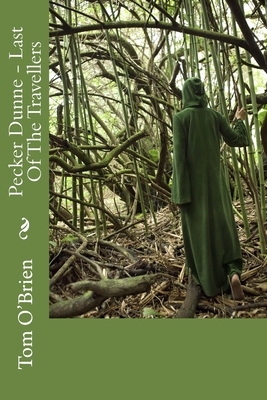 Pecker Dunne - Last Of The Travellers by Tom O'Brien