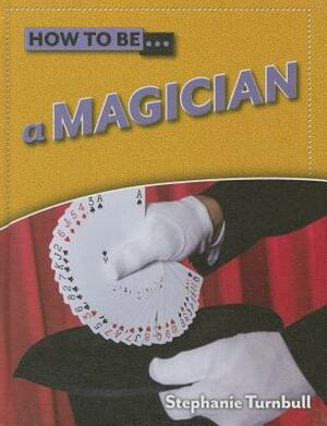 A Magician by Stephanie Turnbull