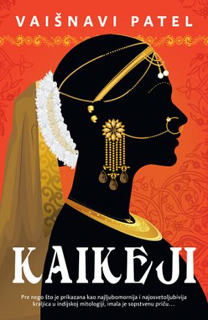 Kaikeji by Vaishnavi Patel