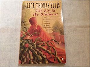 The Fly In The Ointment by Alice Thomas Ellis