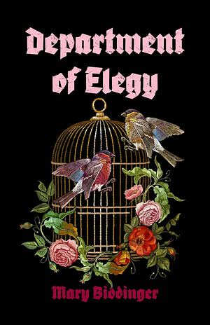 Department of Elegy by Mary Biddinger