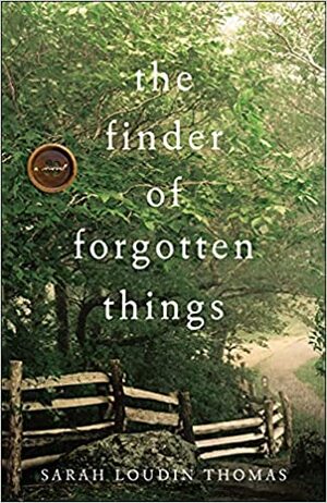 The Finder of Forgotten Things by Sarah Loudin Thomas