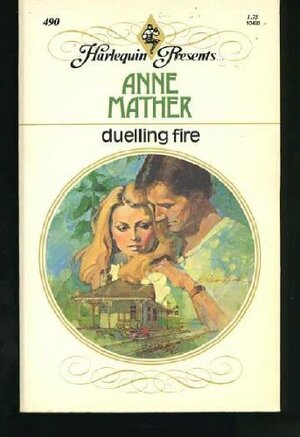Duelling Fire by Anne Mather
