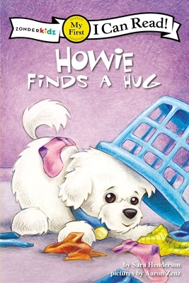 Howie Finds a Hug by Sara Henderson