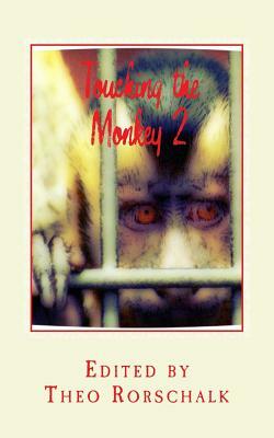 Touching the Monkey 2: best of tqrstories by Bob Thurber, Shirley Kwan, Mark Rapacz