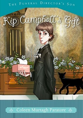 Kip Campbell's Gift by Coleen Murtagh Paratore