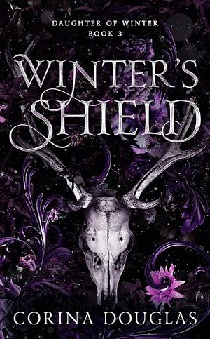 Winter's Shield: A dark fantasy romance based on Celtic mythology by Corina Douglas