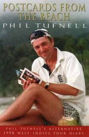 Postcards From the Beach by Phil Tufnell, Peter Hayter