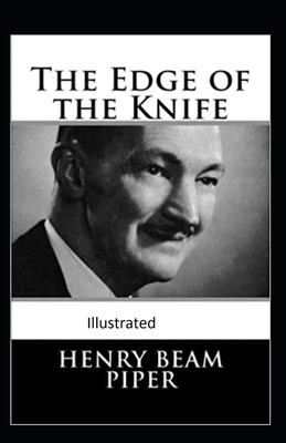 The Edge of the Knife Illustrated by Henry Beam Piper