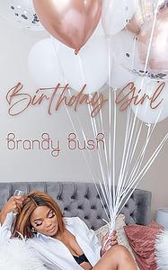 Birthday Girl by Brandy Bush