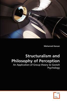 Structuralism and Philosophy of Perception by Mohamed Hassan