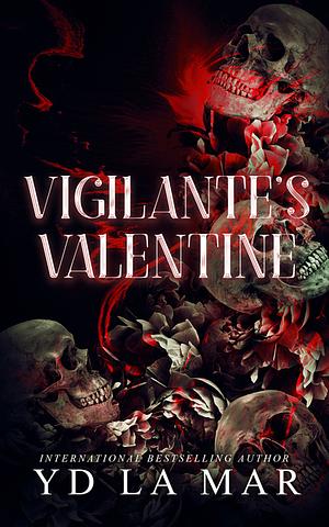 Vigilante's Valentine by YD La Mar