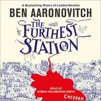 The Furthest Station by Ben Aaronovitch