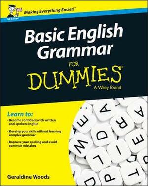 Basic English Grammar for Dummies - UK by Geraldine Woods