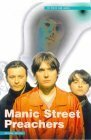 Manic Street Preachers: In Their Own Words by Michael Heatley