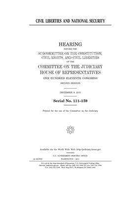 Civil liberties and national security by Committee on the Judiciary (house), United States Congress, United States House of Representatives