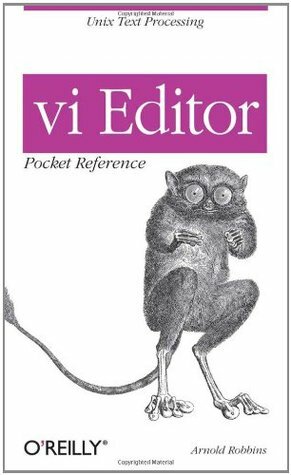 VI Editor Pocket Reference (Pocket Reference by Arnold Robbins, Gigi Estabrook