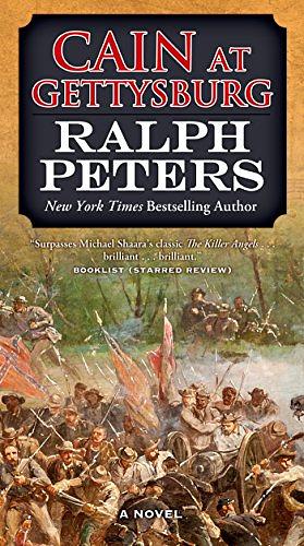 Cain at Gettysburg: A Novel by Ralph Peters