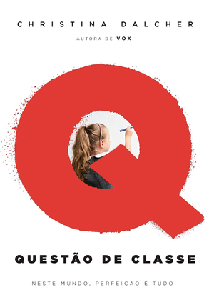 Questão de Classe by Christina Dalcher