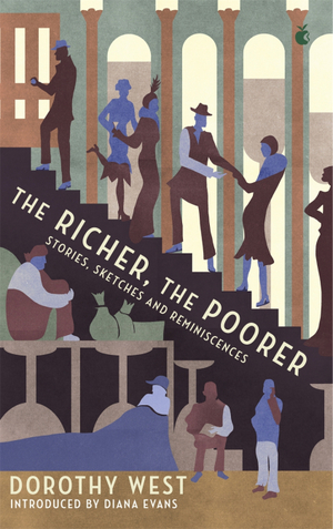 The Richer, The Poorer: Stories, Sketches and Reminiscences by Dorothy West