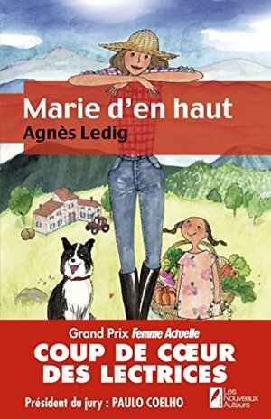 Marie d'en haut by Agnès Ledig