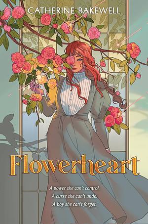 Flowerheart  by Catherine Bakewell