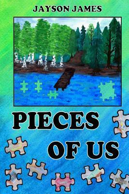 Pieces of Us by Jayson James