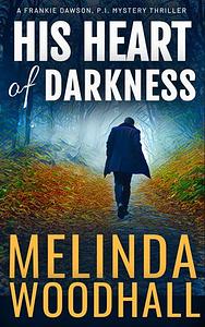 His Heart of Darkness by Melinda Woodhall