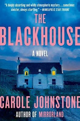 The Blackhouse: A Novel by Carole Johnstone