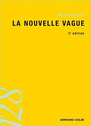 La Nouvelle Vague by Michel Marie