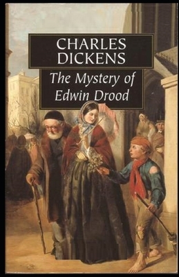 The Mystery of Edwin Drood Illustrated by Charles Dickens