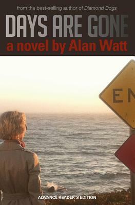 Days Are Gone by Alan Watt