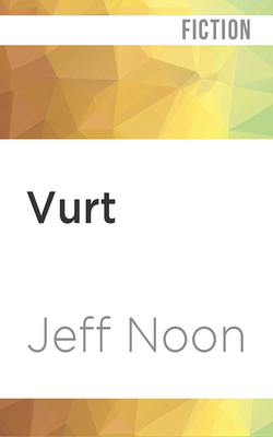 Vurt by Jeff Noon