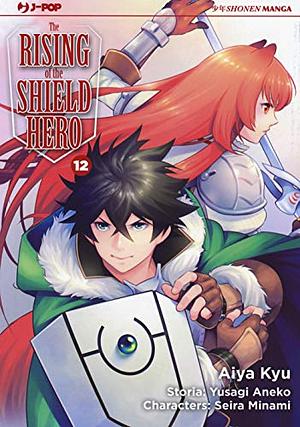 The Rising of the Shield Hero, Vol. 12 by Aneko Yusagi