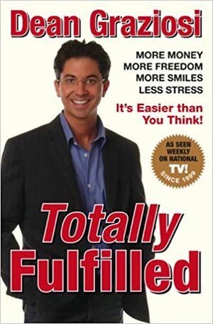 Totally Fulfilled by Dean Graziosi