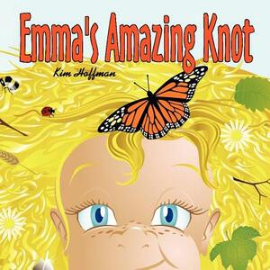 Emma's Amazing Knot by Mike Stocks, Kim Hoffman