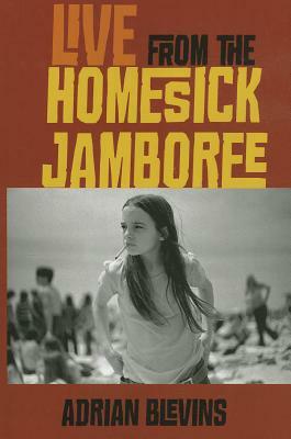 Live from the Homesick Jamboree by Adrian Blevins