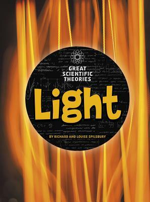 Light by Richard Spilsbury, Louise Spilsbury