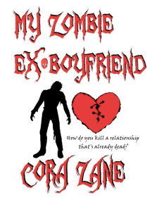 My Zombie Ex-Boyfriend by Cora Zane