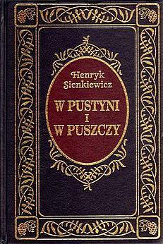 W pustyni i w puszczy by Henryk K. Sienkiewicz