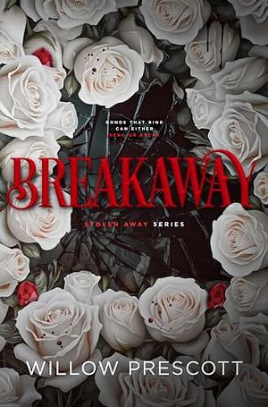 Breakaway by Willow Prescott