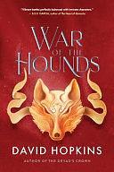 War of the Hounds by David Hopkins