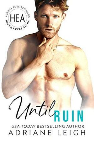 Until Ruin by Adriane Leigh